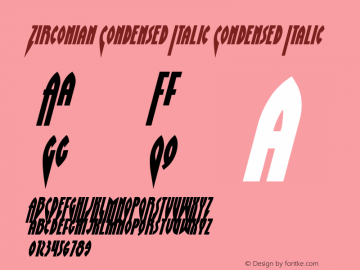 Zirconian Condensed Italic Version 1.0; 2021 Font Sample
