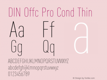 DIN Offc Pro Cond Thin Version 7.504; 2015; Build 1022 Font Sample
