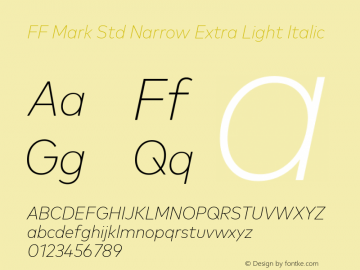 FF Mark Std Narrow Extra Light Italic 7.504 Font Sample