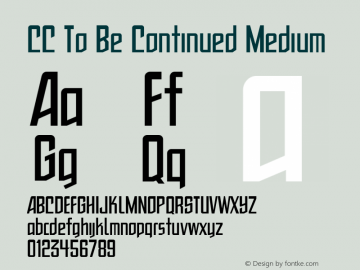 CC To Be Continued Medium 001.000 Font Sample