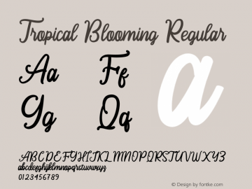 Tropical Blooming Version 1.00;February 11, 2021;FontCreator 13.0.0.2683 64-bit Font Sample