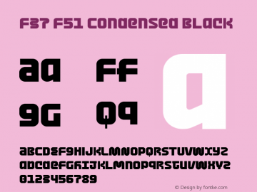 F37 F51 Condensed Black Version 1.000;PS 001.000;hotconv 1.0.88;makeotf.lib2.5.64775图片样张
