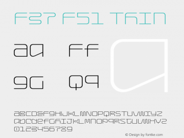 F37 F51 Thin Version 1.000;PS 001.000;hotconv 1.0.88;makeotf.lib2.5.64775 Font Sample
