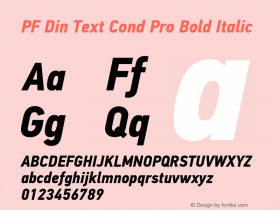 PFDinTextCondPro-BoldItalic Version 2.005 2005 Font Sample