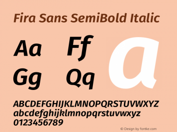 Fira Sans SemiBold Italic Version 4.004;PS 004.004;hotconv 1.0.70;makeotf.lib2.5.58329图片样张