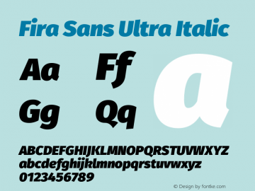 Fira Sans Ultra Italic Version 4.004;PS 004.004;hotconv 1.0.70;makeotf.lib2.5.58329 Font Sample