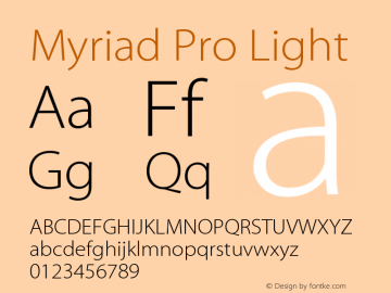 MyriadPro-Light OTF 1.006;PS 001.000;Core 1.0.23;hotunix 1.28 Font Sample