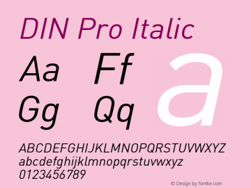 DIN Pro Italic Version 7.504; 2005; Build 1020 Font Sample