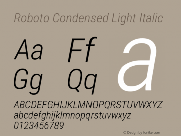 Roboto Condensed Light21382017 Italic Version 2.138; 2017 Font Sample
