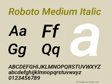 Roboto Medium21382017 Italic Version 2.138; 2017 Font Sample