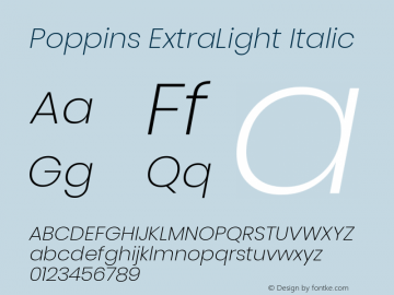 Poppins ExtraLight Italic Version 3.010;PS 1.000;hotconv 16.6.54;makeotf.lib2.5.65590图片样张