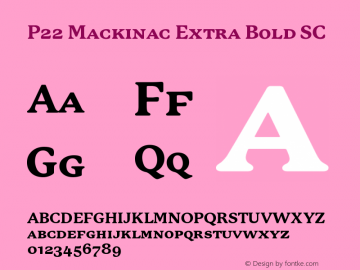 P22Mackinac-ExtraBoldSC 1.000;com.myfonts.ihof.mackinac.ex-bold-sc.wfkit2.3CS2 Font Sample