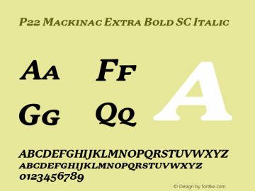 P22Mackinac-ExtraBoldSCItalic 1.000;com.myfonts.ihof.mackinac.ex-bold-sc-italic.wfkit2.3CS7 Font Sample