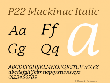 P22Mackinac-Italic 1.000;com.myfonts.ihof.mackinac.book-italic.wfkit2.3CS9图片样张