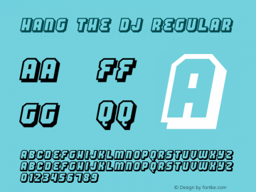 Hang the DJ Regular 2002; 1.0, initial release Font Sample