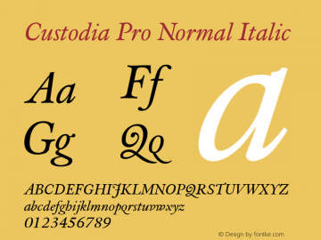 CustodiaPro-NormalItalic Version 2.000;PS 1.0;hotconv 1.0.50;makeotf.lib2.0.16970 Font Sample