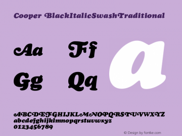 Cooper BlackItalicSwashTraditional Version 1.101;PS 001.001;hotconv 1.0.38 Font Sample