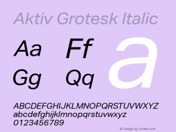 Aktiv Grotesk Italic Version 1.001 Font Sample