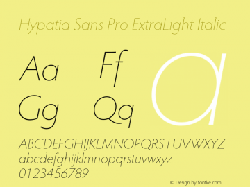 Hypatia Sans Pro ExtraLight Italic Version 2.045;PS Version 1.000;hotconv 1.0.66;makeotf.lib2.5.29150 Font Sample