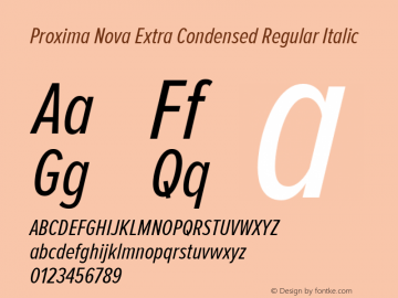 Proxima Nova Extra Condensed Regular Italic Version 2.003 Font Sample