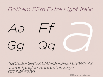 Gotham SSm Extra Light Italic Version 2.200 Font Sample