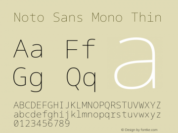 Noto Sans Mono Thin Version 2.006; ttfautohint (v1.8.3) -l 8 -r 50 -G 200 -x 14 -D latn -f none -a qsq -X 