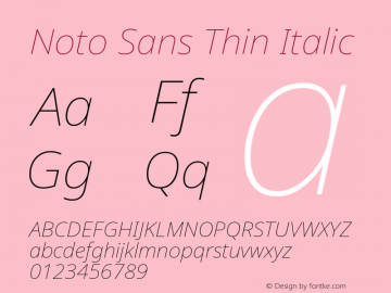 Noto Sans Thin Italic Version 2.004; ttfautohint (v1.8.3) -l 8 -r 50 -G 200 -x 14 -D latn -f none -a qsq -X 