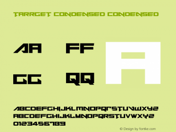 Tarrget Condensed Version 1.0; 2013 Font Sample