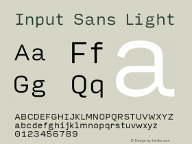 InputSans Light Version 0.000;PS 0.0;hotconv 1.0.72;makeotf.lib2.5.5900 Font Sample