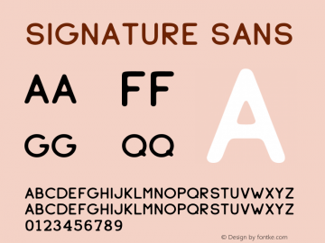 Signature Sans Version 1.000;PS 001.000;hotconv 1.0.70;makeotf.lib2.5.58329 Font Sample