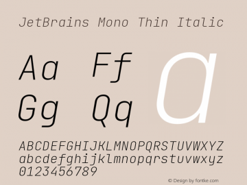 JetBrains Mono Thin Italic Version 2.221; ttfautohint (v1.8.3)图片样张