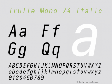 Trulle Mono 74 Italic Version 5.0.0; ttfautohint (v1.8.3)图片样张