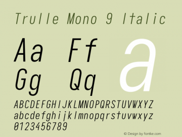 Trulle Mono 9 Italic Version 5.0.0; ttfautohint (v1.8.3) Font Sample