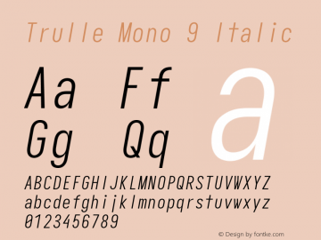 Trulle Mono 9 Italic Version 5.0.0; ttfautohint (v1.8.3)图片样张