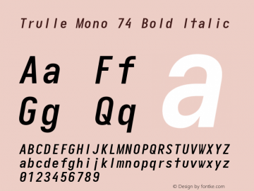 Trulle Mono 74 Bold Italic Version 5.0.0; ttfautohint (v1.8.3)图片样张