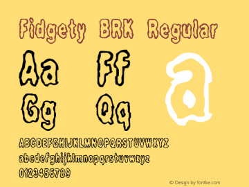 Fidgety BRK Regular Version 2.01 Font Sample