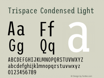 Trispace Condensed Light Version 1.210 Font Sample