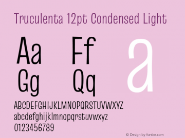 Truculenta 12pt Condensed Light Version 1.002 Font Sample