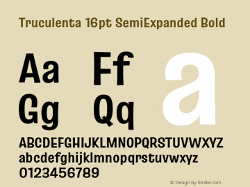 Truculenta 16pt SemiExpanded Bold Version 1.002 Font Sample
