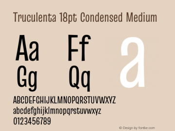 Truculenta 18pt Condensed Medium Version 1.002 Font Sample
