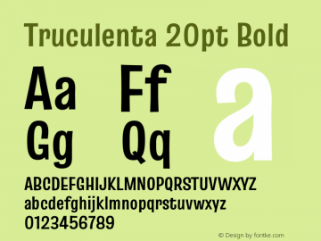 Truculenta 20pt Bold Version 1.002 Font Sample