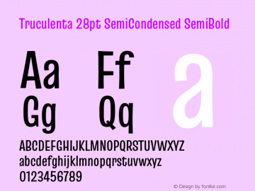 Truculenta 28pt SemiCondensed SemiBold Version 1.002 Font Sample