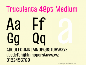 Truculenta 48pt Medium Version 1.002 Font Sample