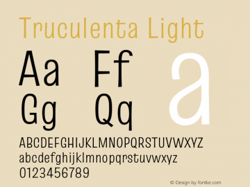 Truculenta Light Version 1.002 Font Sample
