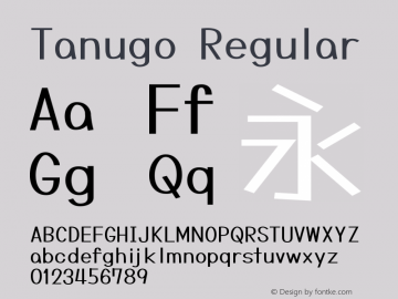 Tanugo Version 1.0 Font Sample