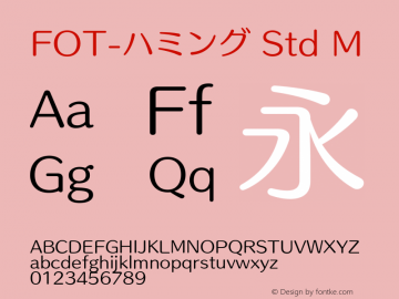 FOT-ハミング Std M  Font Sample