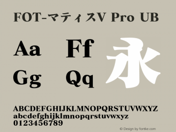 FOT-マティスV Pro UB  Font Sample