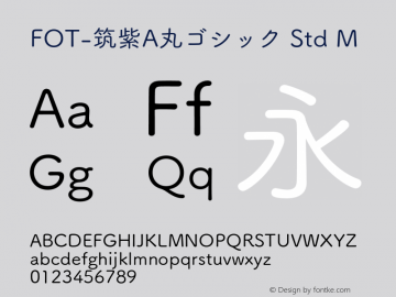 FOT-筑紫A丸ゴシック Std M 图片样张