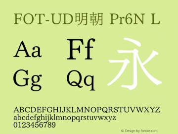 FOT-UD明朝 Pr6N L  Font Sample