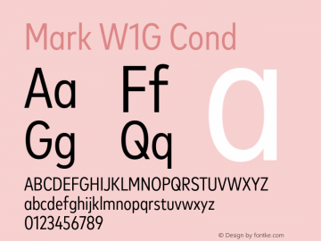 Mark W1G Cond Version 1.00, build 11, g2.6.4 b1272, s3 Font Sample